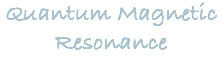 Quantum Magnetic Resonance 